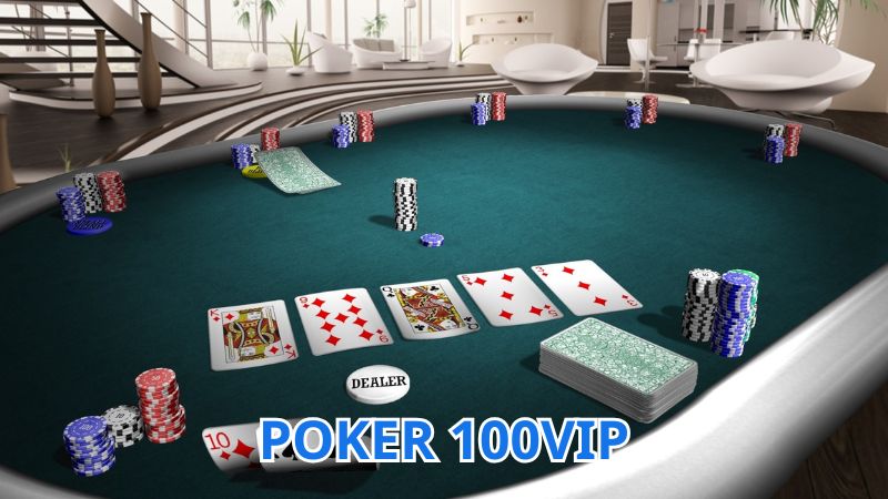 Poker 100vip là trò chơi được nhiều người mê